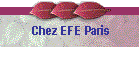 Chez EFE Paris