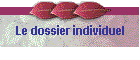 Le dossier individuel