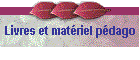 Livres et matériel pédago