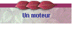 Un moteur